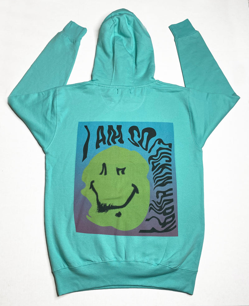 I'm So Fucking Happy Hoodie