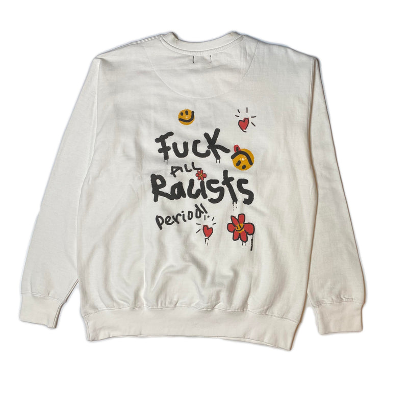 F*$% All Racists Crew Neck Sweater- XL